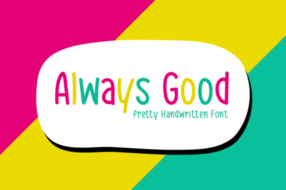 Always Good: A Handwritten Font for Editorial Calm