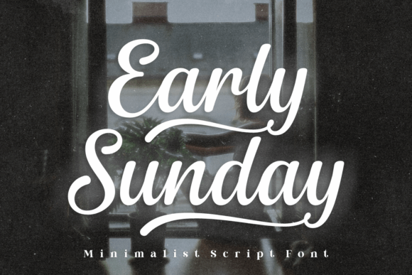Early Sunday: A Warm Script Handwritten Font for Makers
