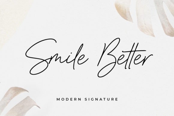 Smile Better: The Signature Font for Polished Branding