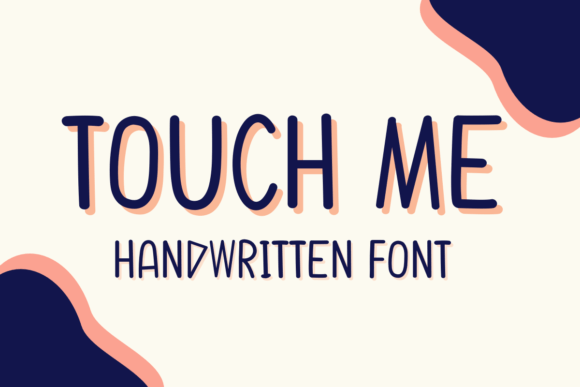 Touch Me: A Sweet Script Handwritten Font for Editorial Design